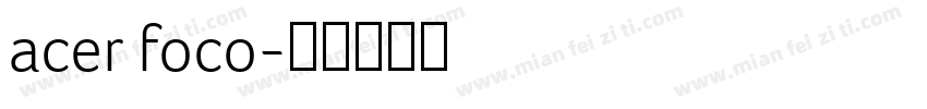 acer foco字体转换